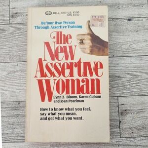 THE NEW ASSERTIVE WOMAN Be Your Own Person Through Assertive Training 1983 PB